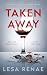 Taken Away (The Vanishing S...