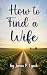 How to Get a Wife
