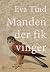 Manden der fik vinger