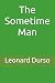 The Sometime Man