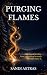 Purging Flames