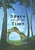 Space enough and Time