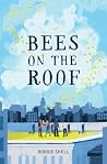 Bees on the Roof by Robbie Shell