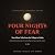 Four Nights of Fear - True ...