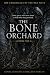 The Bone Orchard: A Gothic ...