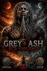 Grey Ash by Thabo Oscar Khoza Grey Ash by Thabo Oscar Khoza