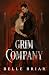 Grim Company by Belle Briar Grim Company by Belle Briar