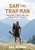 Sam the Trap Man: Cracking ...