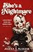 She's A Nightmare by Jessica S. McClure