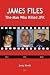 James Files: The Man Who Ki...