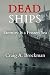 Dead Ships: Eternity Is a F...