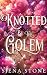 Knotted By The Woodman: An ...