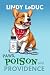 Paws, Poison, and Providenc...