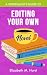 A Wordsmith's Guide to Edit...