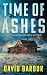Time of Ashes: A Tye Caine ...