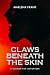 Claws Beneath the Skin by Marlena Frank