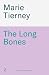 The Long Bones