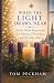 When the Light Draws Near: ...