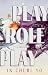 Play Role Play