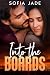 Into the Boards: A Grumpy S...