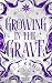 Growing in the Grave (Rise ...