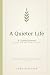 A Quieter Life: A Guided Jo...