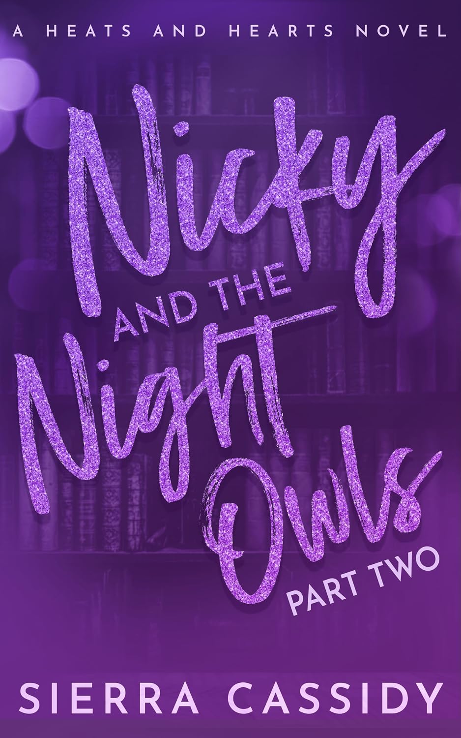 Nicky and the Night Owls: Part Two (Nicky and the Night Owls #2)