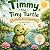 Timmy, the Tiny Turtle