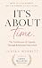 It's About Time.: The Archi...