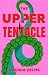 The Upper Tentacle