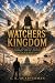 THE WATCHERS' KINGDOM: A PO...