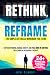Rethink, Reframe: The Simpl...