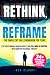 Rethink, Reframe: The Simpl...