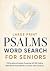 Large Print Psalms Word Sea...