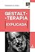 Gestalt-terapia explicada
