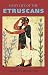 Daily Life of the Etruscans