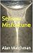 Serious Misfortune