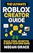 THE ULTIMATE ROBLOX CREATOR...