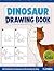 Dinosaur Drawing Book for K...