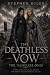 The Deathless Vow: The Name...