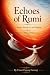 Echoes of Rumi by Umer Farooq Umer Farooq Echoes of Rumi by Umer Farooq Umer Farooq