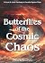 BUTTERFLIES OF THE COSMIC C...