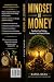 Mindset of Money