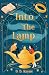 Into the Lamp (Into the Lamp Series Book 1)