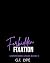 Forbidden Fixation