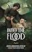 Into the Flood by Alida Miranda-Wolff