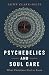 Psychedelics and Soul Care:...