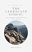 The Landscape School: How t...