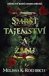 Smršť tajemství a...
