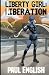 Liberty Girl: Liberation